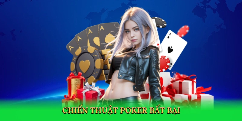 Chiến thuật poker bất bại