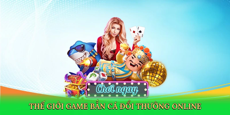 the-gioi-game-ban-ca-doi-thuong-online-2
