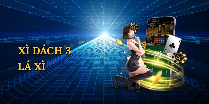 Xì dách 3 lá xì