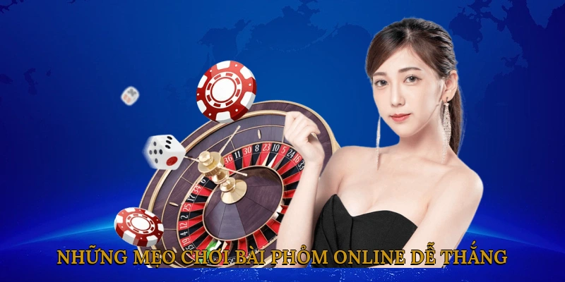 Những mẹo chơi bài phỏm online dễ thắng từ cao thủ