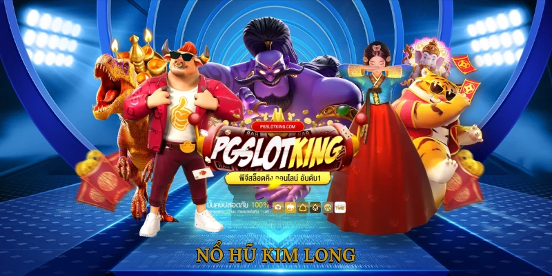 Nổ hũ kim long