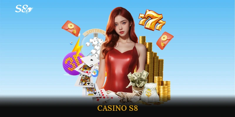 Casino S8