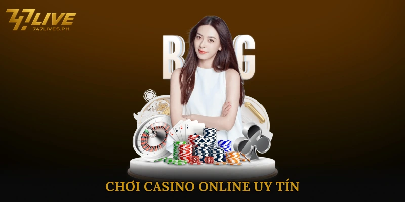 chơi casino online uy tín