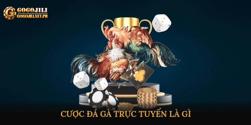 Cược Đá Gà Trực Tuyến Là Gì?