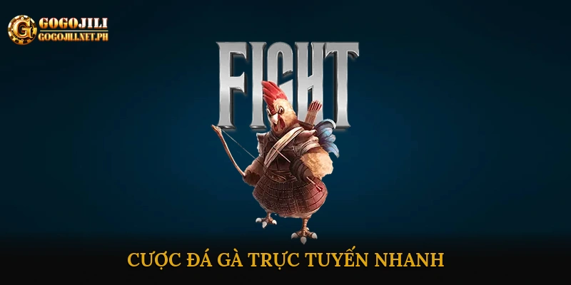 cược đá gà trực tuyến nhanh