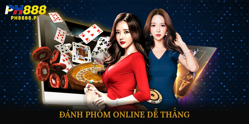 Đánh Phỏm Online Dễ Thắng