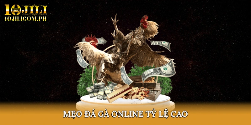 Mẹo đá gà online tỷ lệ cao