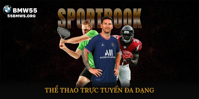 thể thao trực tuyến đa dạng