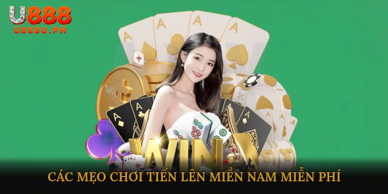 Các Mẹo Chơi Tiến Lên Miền Nam Miễn Phí