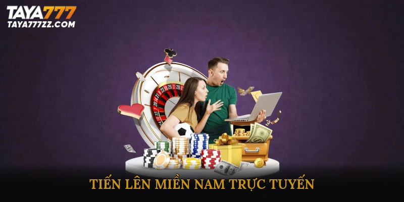 tiến lên miền Nam trực tuyến