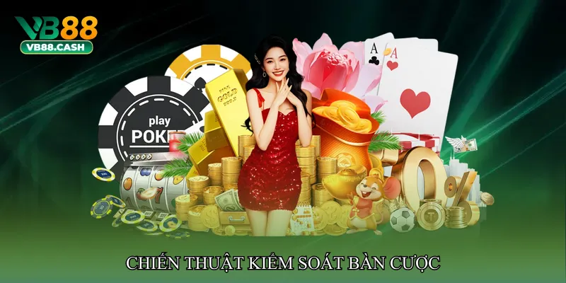 Chiến thuật kiểm soát bàn cược