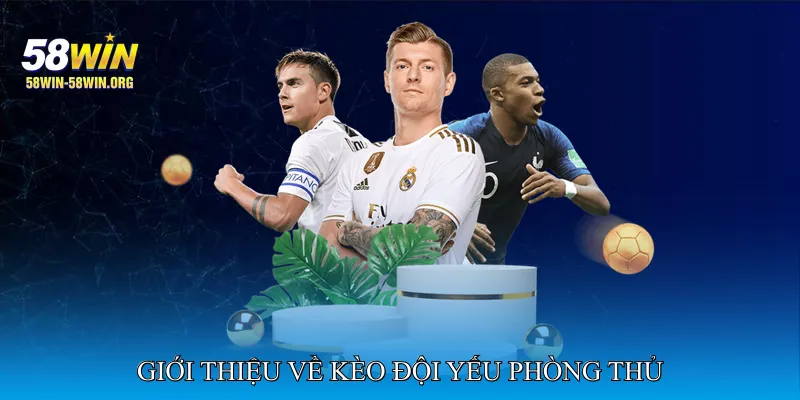 Giới thiệu về kèo đội yếu phòng thủ