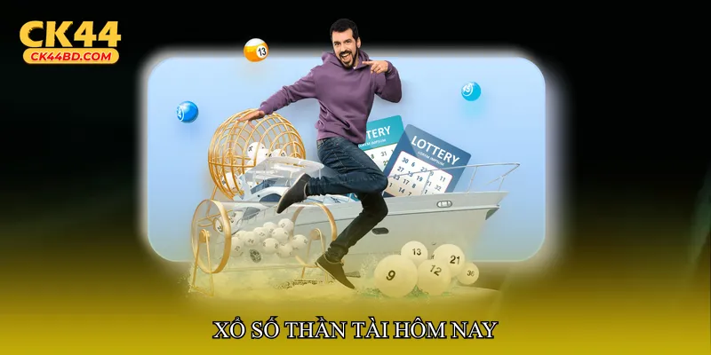 Xổ số thần tài hôm nay
